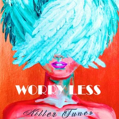 Worry Less