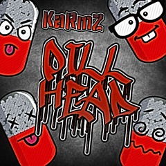 KARMZ- PILL HEAD