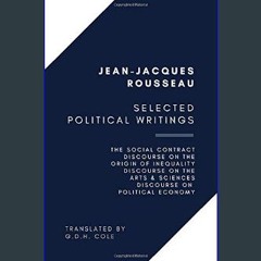 Ebook PDF  ⚡ Selected Political Writings: The Social Contract, Discourse on the Origin of Inequali
