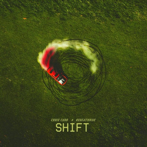Chris Caro & OnBeatMusic - Shift