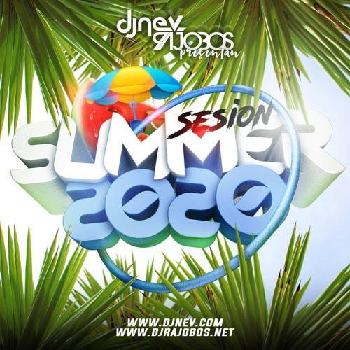 Summer Session 2020 Dj Rajobos & Dj Nev (1.Pista Completa)
