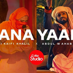 Coke Studio | Season 14 | Kana Yaari | Kaifi Khalil x Eva B x Abdul Wahab Bugti