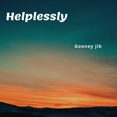 Helplessly (reggae version) - Gooney Jib