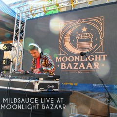 MILDSAUCE LIVE AT MOONLIGHT BAZAAR