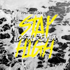 Diplo & HUGEL - Stay High (feat. Julia Church) [Los XL Remix]