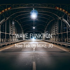 WAVE FUNCTION - By MIKE JO 🎶🙏🙏