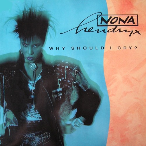 Nona Hendryx - Why Should I Cry (House Mix)