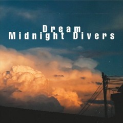 DREAM - Midnight Divers