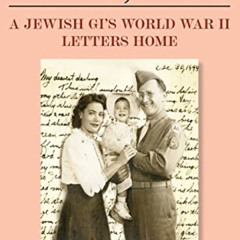[DOWNLOAD] EPUB 📝 Love, Abe: A Jewish GI's World War II Letters Home by  Bonnie Klap