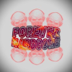 Forever Hardcore