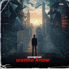 wanna_know