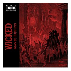 WICKED (ft. Purple Lyte prod. KingEF)