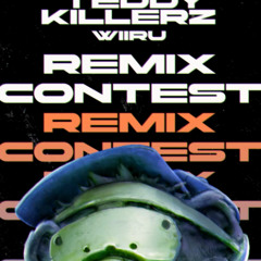 Teddy Killerz - Wiiru (Grimwave Remix) - EATBRAIN REMIX CONTEST