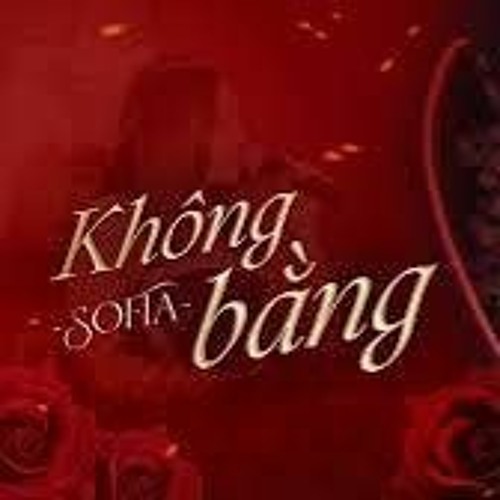 Không Bằng - Sofia