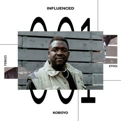 Influenced: Koboyo