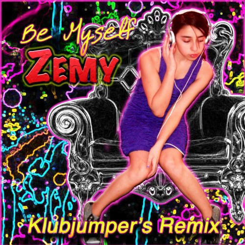 Be Myself (Klubjumpers Remix - TV Track) [feat. Zemy]