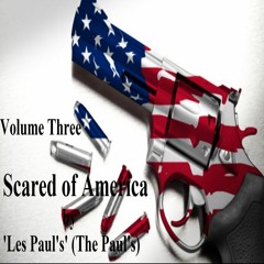Scared of America - Volume Three