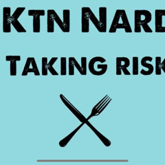 Ktn Nard - Taking Risk