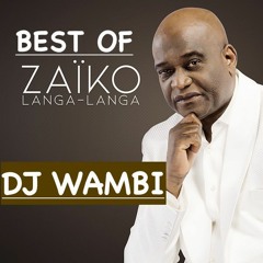 Best Of Zaiko Langa Langa (BY DJ WAMBI MIX)