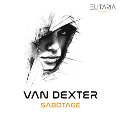Van Dexter - Sabotage (Original Mix)