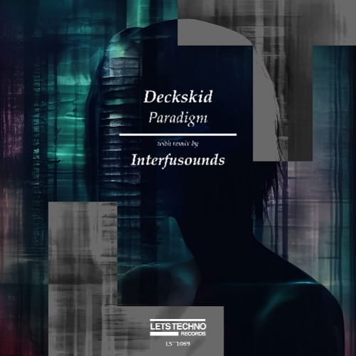 Deckskid - Paradigm (Interfusounds Remix)