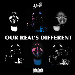 OUR REAL’S DIFFERENT