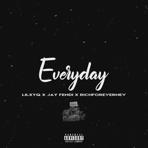 Everyday  Ft Jay Fendi x Rich4eva Nev👹👣