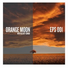 Alexey Sonar - Orange Moon Deep 001