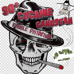 Double Distortion - 90s Cocaine Gangstah