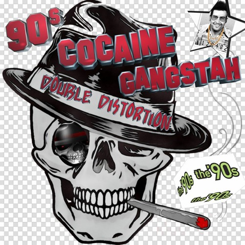 Double Distortion - 90s Cocaine Gangstah