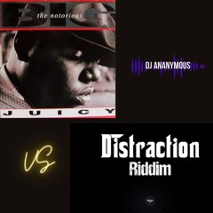 Notorious B.I.G. - Juicy (Distraction Riddim MashUp) {Dj Ananymous}