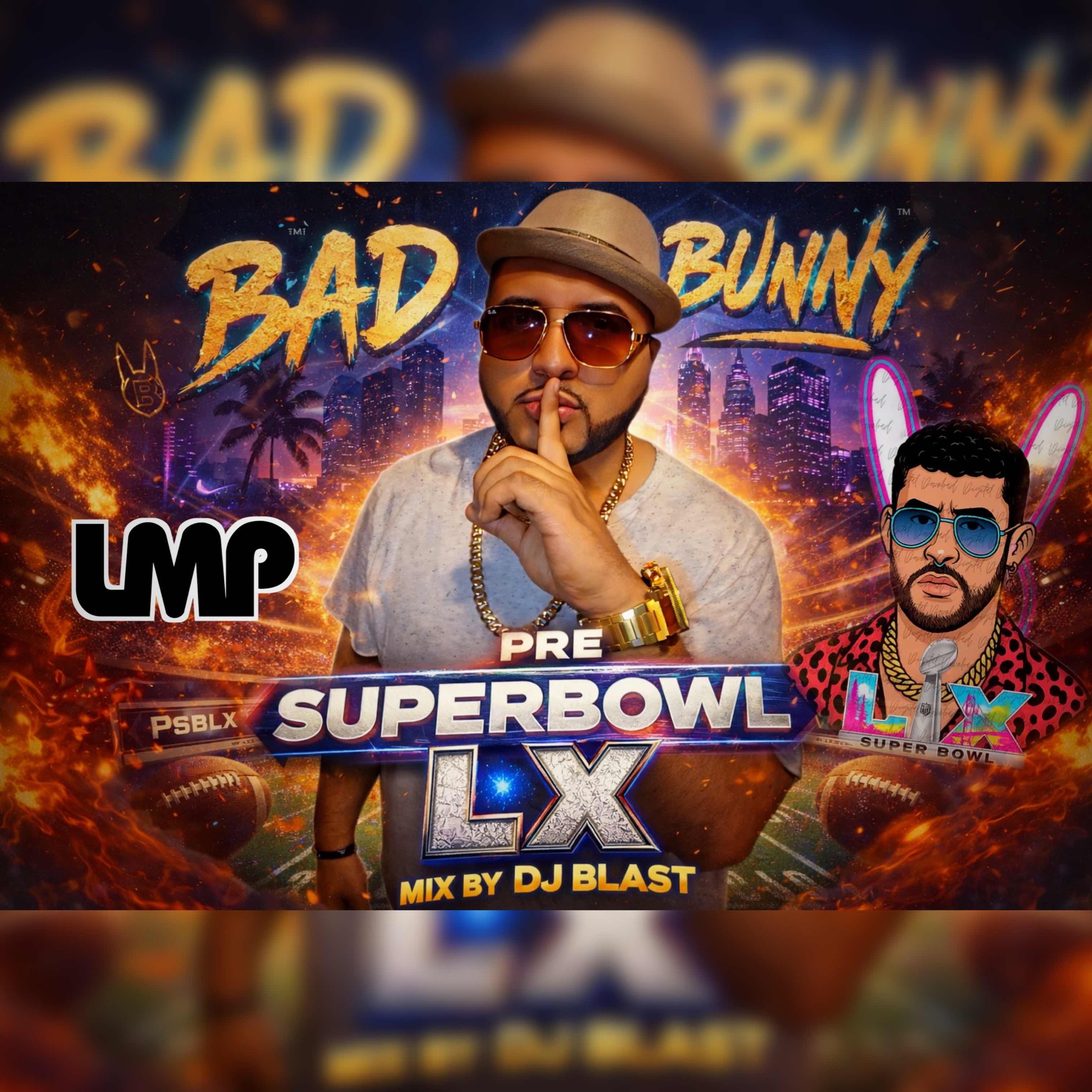 Bad Bunny Pre-SuperBowl Mix - DJ Blast