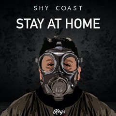 Shy Coast - Stay At Home (Radio Edit)
