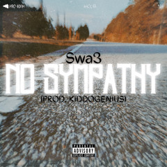 No Sympathy - (Prod. KiddoGenius)