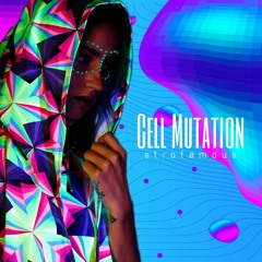 [Techno] Cell Mutation