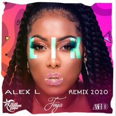 LA TOYA LINGER X DON DADDA - LIK ( A L E X  L  REMIX 2020)