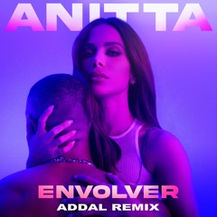 Anitta - Envolver (Addal Remix)