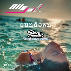 Ally Jax - Sundown (Henry Himself Retro Rave Remix)