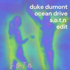 DUKE DUMONT - OCEAN DRIVE (S.O.T.N 'AFRO' EDIT)