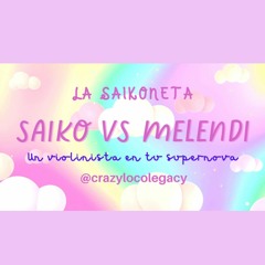 MELENDI VS SAIKO - UNA SUPERNOVA EN TU TEJADO