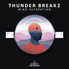 Thunder Breakz - Mind Alteration (Samay Records)