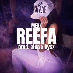 REEFA (prod. aloa x kysx)
