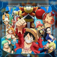 Hiroshi Kitadani - We Are [ One Piece ] (SaintXavio & Ryuzaki Rama Bootleg)