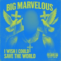 Big Marvelous- Mystical Magical remix