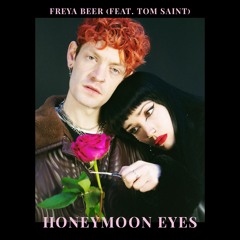 Honeymoon Eyes (Feat. Tom Saint)