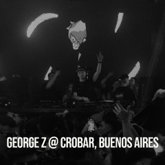 George Z Live @ Crobar Kindergarden, Buenos Aires