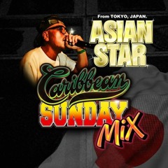 Asian Star Caribbean Sundays Retro Mix