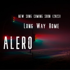 Long Way Home (New Teaser) 2023