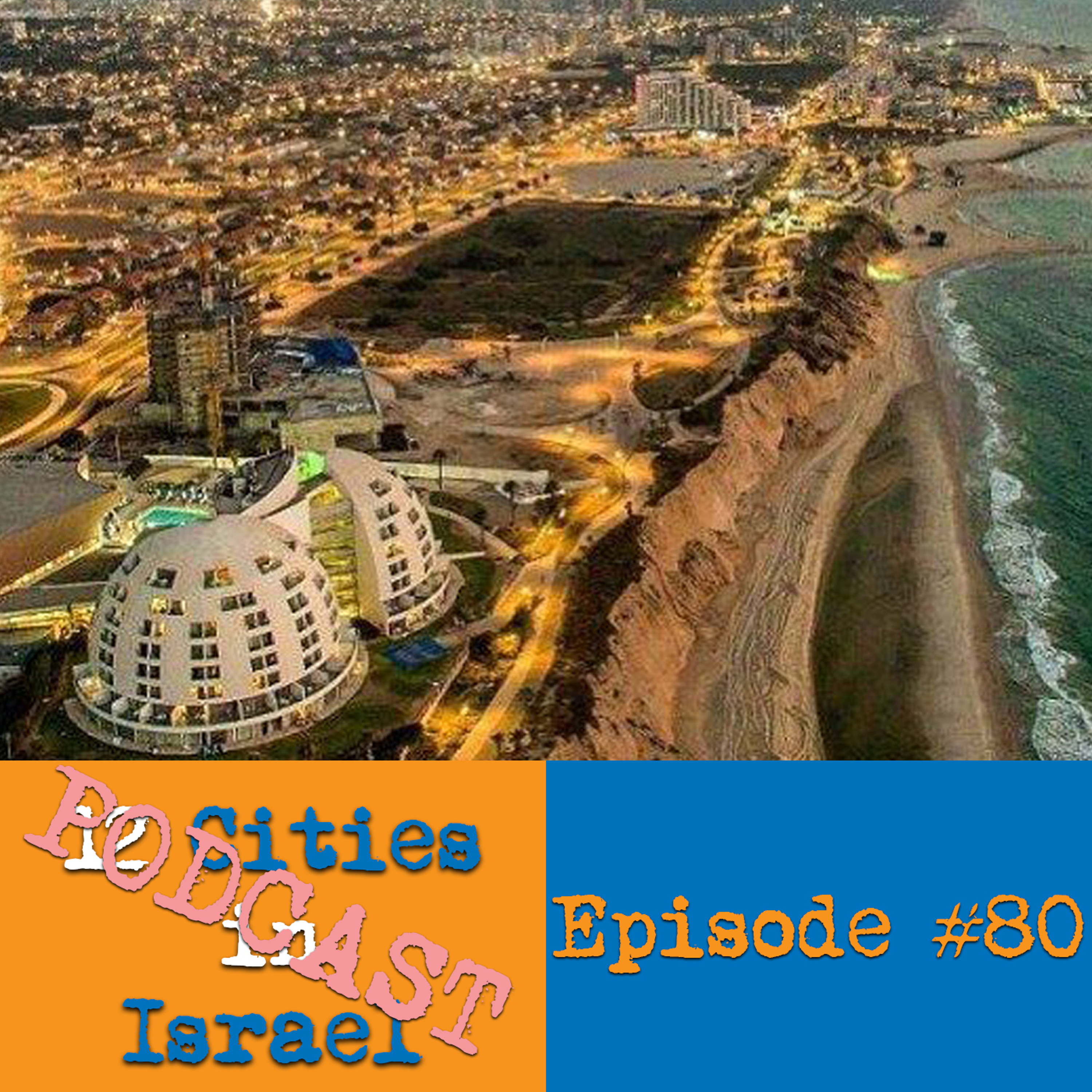 12 Cities in Israel Podcast