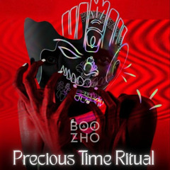 Precious Time Ritual – A Vocal Afro Tech Experience - BOOZHO